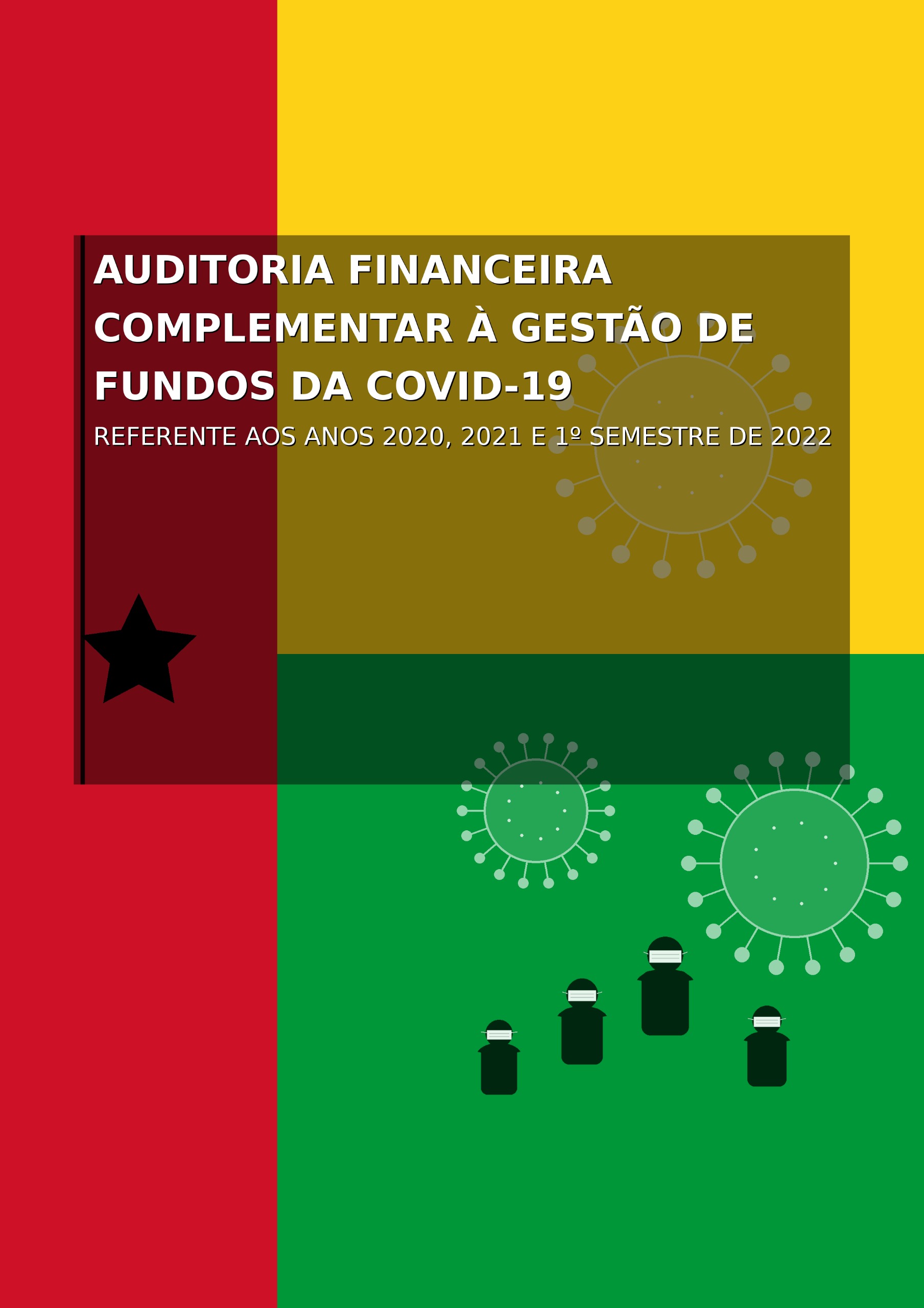 <p>
	<strong>RELAT&Oacute;RIO DE AUDITORIA FINANCEIRA COMPLEMENTAR &Agrave; GEST&Atilde;O DE FUNDOS DA COVID-19 NA GUIN&Eacute;-BISSAU</strong></p>
